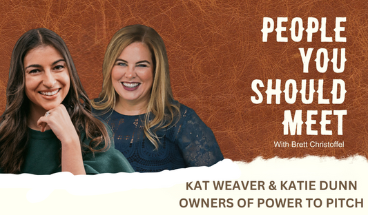 Episode 17 - Kat Weaver and Katie Dunn of Power to Pitch