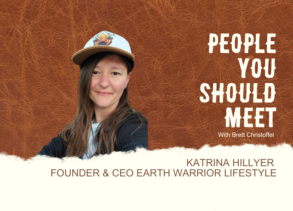 Episode 8 - Katrina Hillyer Founder CEO Earth Warrior Lifestyle