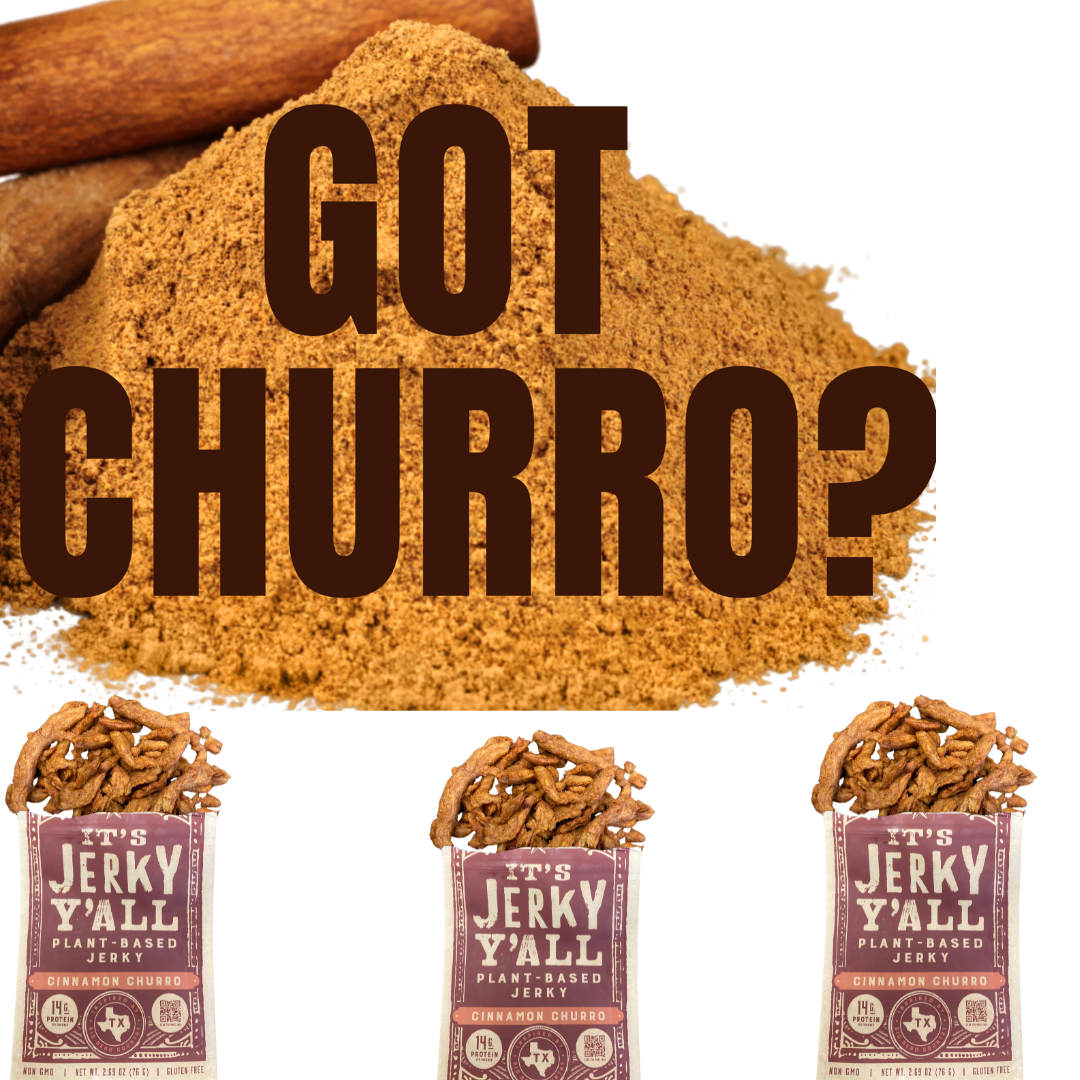 Got Churro?' text over a background of cinnamon powder, featuring bags of 'It’s Jerky Y’all' Cinnamon Churro flavor plant-based jerky, promoting vegan snacks. - all y'alls foods