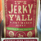 Close-up of It's Jerky Y'all Prickly Pear Teriyaki plant-based jerky packaging, highlighting 20g of protein and 6g of sugar per serving, a perfect option for healthy vegan snacks to buy and healthy vegan snack ideas.